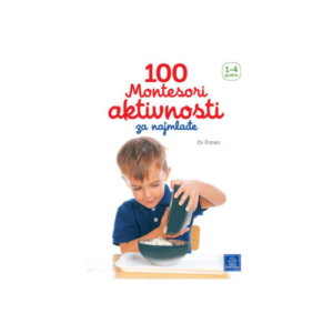 100 Montesori aktivnosti za najmladje knjizara Mini Mondo